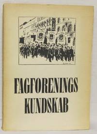 Fagforeningskundskab. Historie og problemer. En…