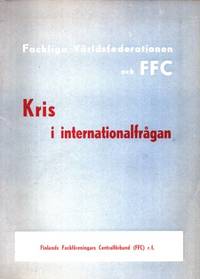 Kris i internationalfrågan. Förbindelserna mellan…