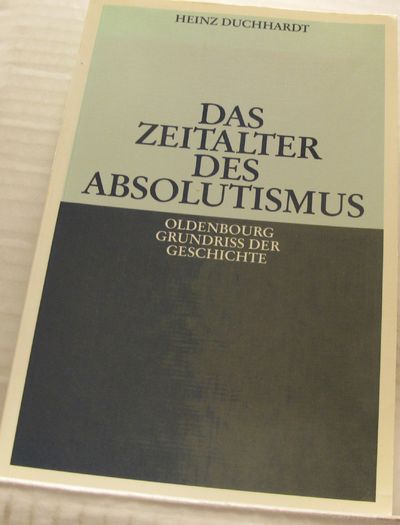 Das Zeitalter des Absolutismus.