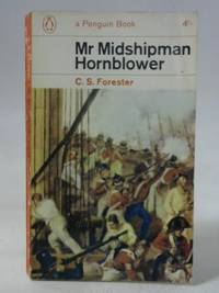 Mr Midshipman Hornblower by C.S. Forester - 1965