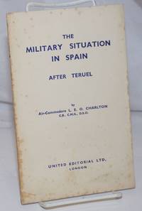 image of The military situation in Spain after Teruel