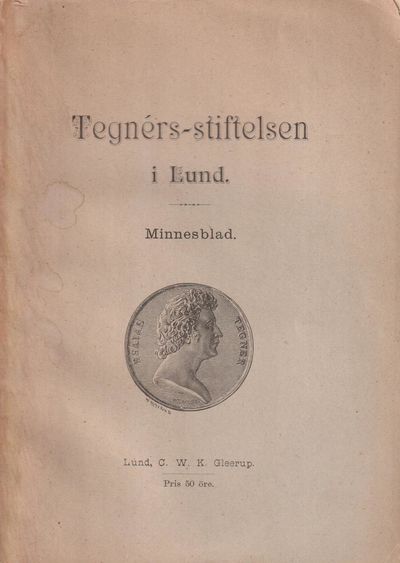 Tegnérs-stiftelsen i Lund. Minnesblad. [Utg. av]…