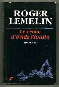 Le Crime D&#039;ovide Plouffe by Lemelin, Roger - 1982