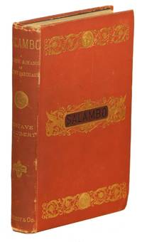 Salambo; A Realistic Romane of Ancient Carthage by Gustave Flaubert - Hardcover - Second edition - 1888 - from Evening Star Books (SKU: 00005315)