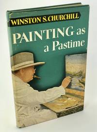 Painting as a Pastime by Churchill, Winston S - 1950