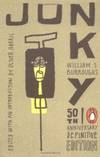 Junky: The Definitive Text of "Junk" (50th Anniversary Edition) by William S. Burroughs - Paperback - 2003-06-07 - from Books Express (SKU: 0142003166n)