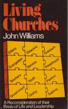 Living Churches: A Reconsideration of Their Basis for Life and Leadership (Pocket Books)