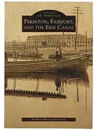 Perinton, Fairport, and the Erie Canal (Images of America) [New York]