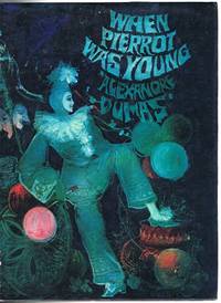 When Pierrot Was Young by DUMAS, Alexandre - 1975