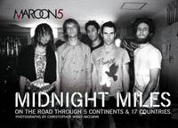 Midnight Miles : On the Road Through 5 Continents and 17 Countries