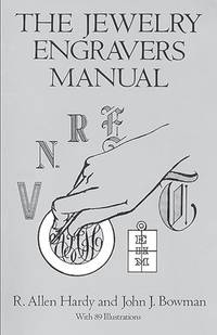 The Jewelry Engravers Manual (Dover Crafts: Jewelry Making & Metal Work)