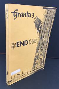 GRANTA 3: The End of the English Novel (Signed By Salman Rushdie) by Bill Buford, Pete de Bolla [Eds.] Contributors: Salman Rushdie, Angela Carter, Desmond Hogan, Alan Sillitoe, Emma Tennant, Russell Hoban, Lorna Sage et al - 1980