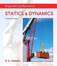 image of Engineering Mechanics: Statics & Dynamics (14th Edition)