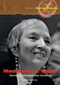 Madeleine L'Engle: Banned Challenged and Censored Authors of Banned Books