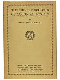 The Private Schools of Colonial Boston