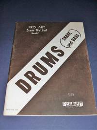 Pro Art Drum Method Snare and Bass Book 1 a First Year Course for  Individual or Class Instruction