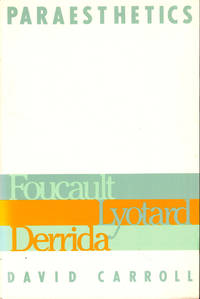 Paraesthetics: Foucault, Lyotard, Derrida