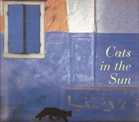 Cats in the Sun by Hans Silvester - Paperback - 1995 2nd ptg. - from Auldfarran Books, IOBA (SKU: 18744)
