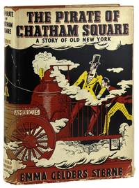 The Pirate Of Chatham Square: A Story Of Old New York