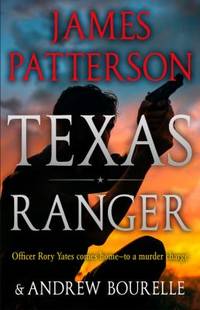 Texas Ranger by James Patterson - 2018