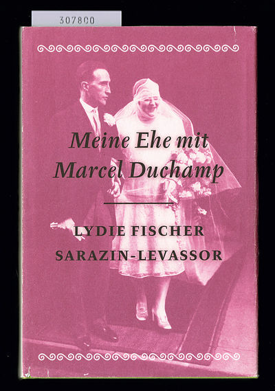 Meine Ehe Mit Marcel Duchamp.