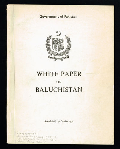 White Paper on Baluchistan. [... ] Rawalpindi, 19…