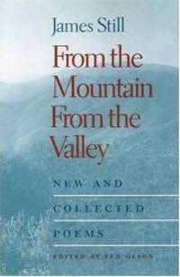 From the Mountain, From the Valley: New and Collected Poems by James Still - Paperback - 2005-05-08 - from Books Express (SKU: 0813191327)