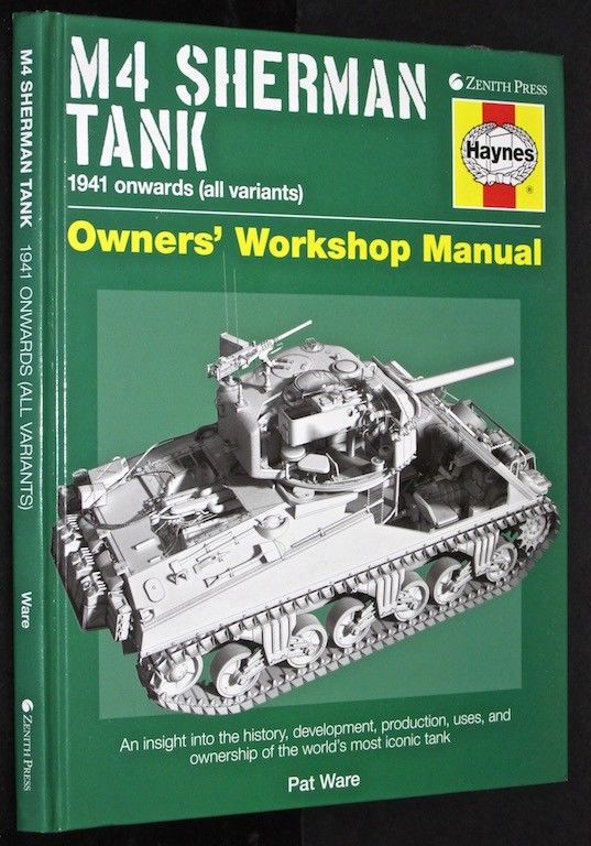 洋書 M4 Sherman Tank Owners' Workshop Manual M4 Sherman Tank Owners' Workshop Manual: An insight into the
