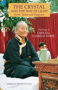 The Crystal and the Way of Light: Sutra, Tantra and Dzogchen (Tibetan Buddhist Philosophy)