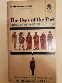 The Uses of the Past Profiles of Former Societies