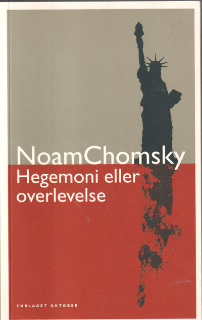 Hegemoni eller overlevelse. Amerikas søken etter…
