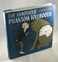 The Annotated Phantom Tollbooth by Juster, Norton - 2011