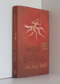 Wolf Brother: Chronicles of Ancient Darkness Book 1 by Paver, Michelle - 2004