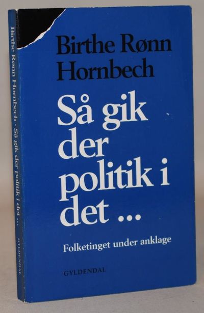 Så gik der politik i det - - Folketinget under…