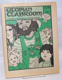 image of The Utopian Classroom: A journal of psychosocial frontier research. Vol. 10 no. 1 (Spring 1982)