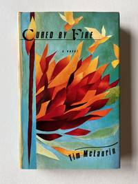 Cured by Fire