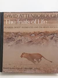 The trials of life: A natural history of animal behaviour