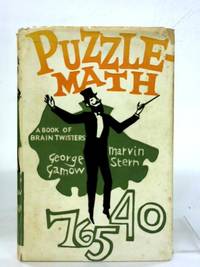 Puzzle-Math by George Gamow - Hardcover - 1958 - from World of Rare Books (SKU: 1577997546GEO)
