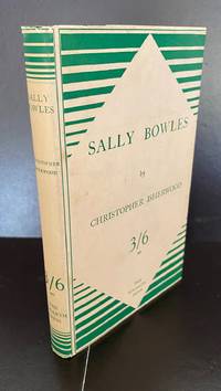 Sally Bowles by Christopher Isherwood - First UK Edition - 1937 - from Ashton Rare Books ABA, PBFA, ILAB (SKU: 2222322244960)