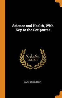 cover of Science and Health, with Key to the Scriptures