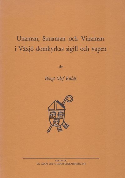 Unaman, Sunaman och Vinaman i Växjö domkyrkas…