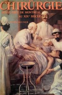 cover of La chirurgie à l'Hôtel-Dieu de Montréal au XIXe siècle