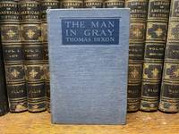 The Man in Gray by Thomas Dixon - 1921