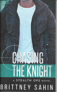 Chasing the Knight (Stealth Ops)