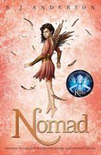 Nomad by R J Anderson - 2014-03-03