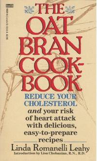 The Oat Bran Cookbook Leahy, Linda Romanelli