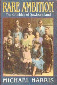 image of Rare Ambition: The Crosbies of Newfoundland