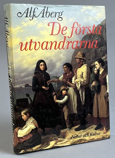 De första utvandrarna. Svenskars öden och äventyr…