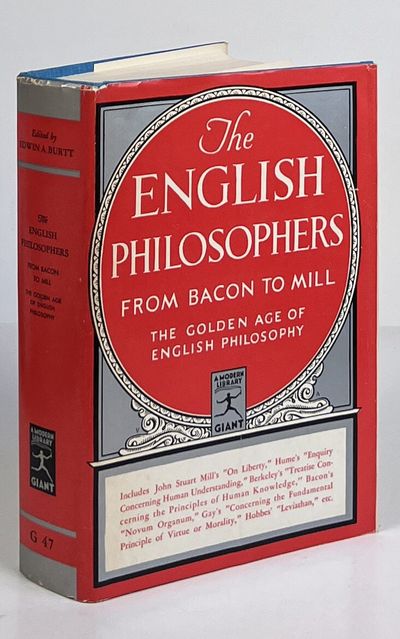 The English Philosophers from Bacon to Mill; The Golden Age of English Philosophy