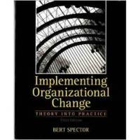 Implementing Organizational Change: Theory Into Practice, 3rd Edition